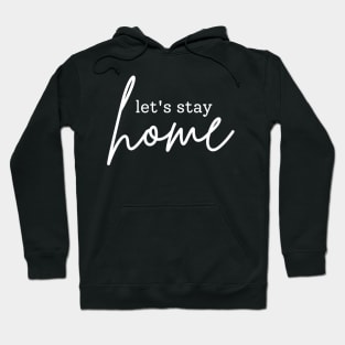 Antisocial Let's stay home Hoodie